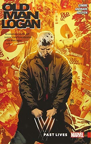 Wolverine Old Man Logan Vol 5 Past Lives (wolverine Old Man 