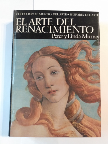 El Arte Del Renacimiento - Peter Y Linda Murray