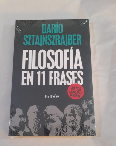 Libro Nuevo - Filosofía En 11 Frases - Darío Sztajnszrajber