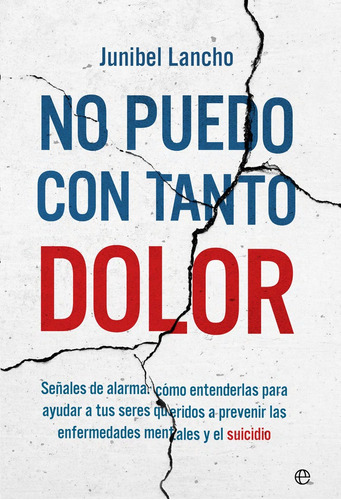 Libro No Puedo Con Tanto Dolor - Lancho, Junibel