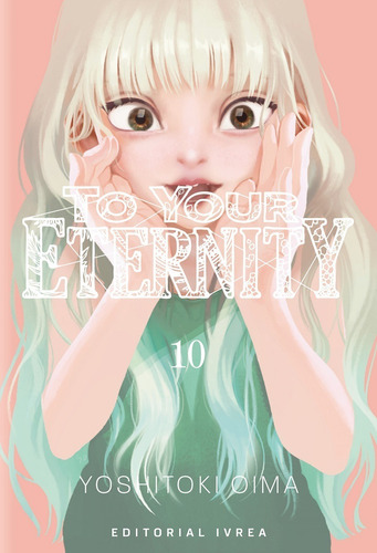 To Your Eternity Manga Tomo 10 Ivrea Lelab Microcentro