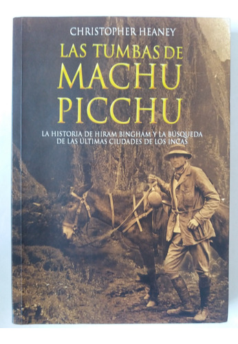 Libro:  Las Tumbas De Machu Picchu