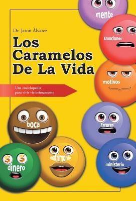 Libro Los Caramelos De La Vida: Una Enciclopedia Para Viv...
