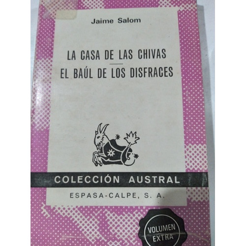 La Casa De Las Chivas/ El Baúl De Los Disfraces: Jaime Salom