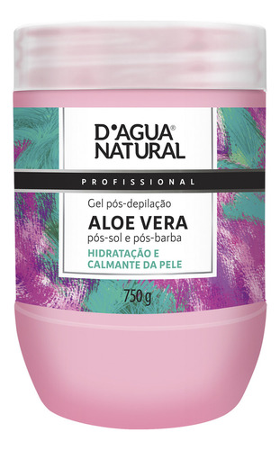 Gel Pós-depilação Aloe Vera D'agua Natural 750g