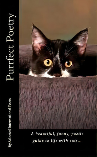 Purrfect Poetry, De Selected International Poets. Editorial Lost Tower Publications, Tapa Blanda En Inglés