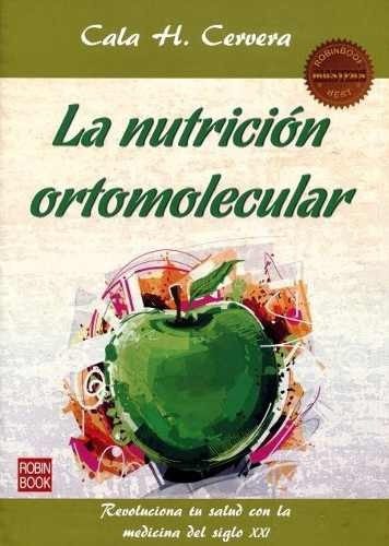 La Nutrición Ortomolecular Cala Cervera Robin Book 