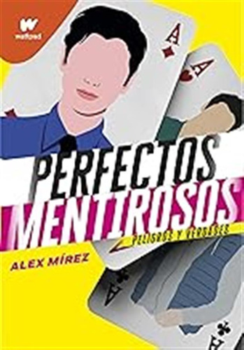 Peligros Y Verdades (perfectos Mentirosos 2): Peligros Y Ver