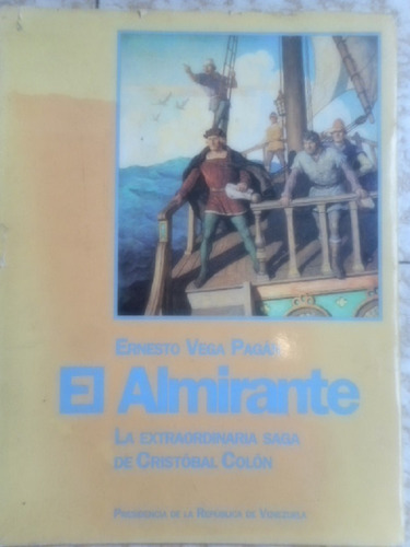 El Almirante-la Extraordinaria Saga De Cristóbal Colon- Evp
