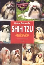 Comprar Shih Tzu . Manual Practico Del