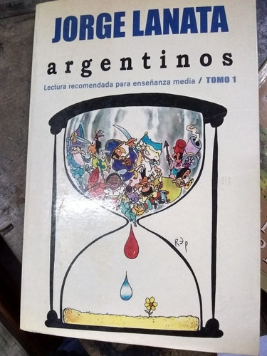 Argentinos, Desde P. De Mendoza Hasta El Centenario. Lanata