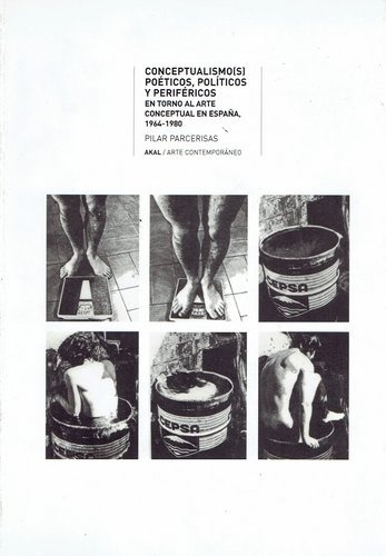 Conceptualismo(S) Poéticos, Políticos Y Periféricos, de PARCERISAS, PILAR. Editorial Akal, tapa blanda en español, 2007