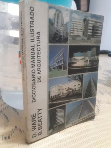 Libro De Diccionario Ilustrado De Arquitectura Ware Beatty