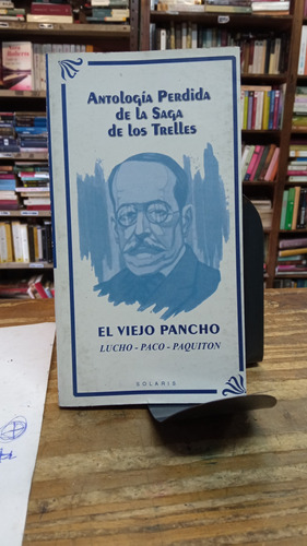 Antología Pérdida El Viejo Pancho Lucho Paco Paquiton