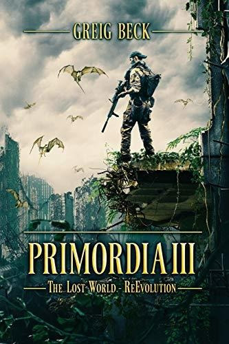 Primordia 3 The Lost World-re-evolution, De Beck, Greig. Editorial Severed Press, Tapa Blanda En Inglés, 2019