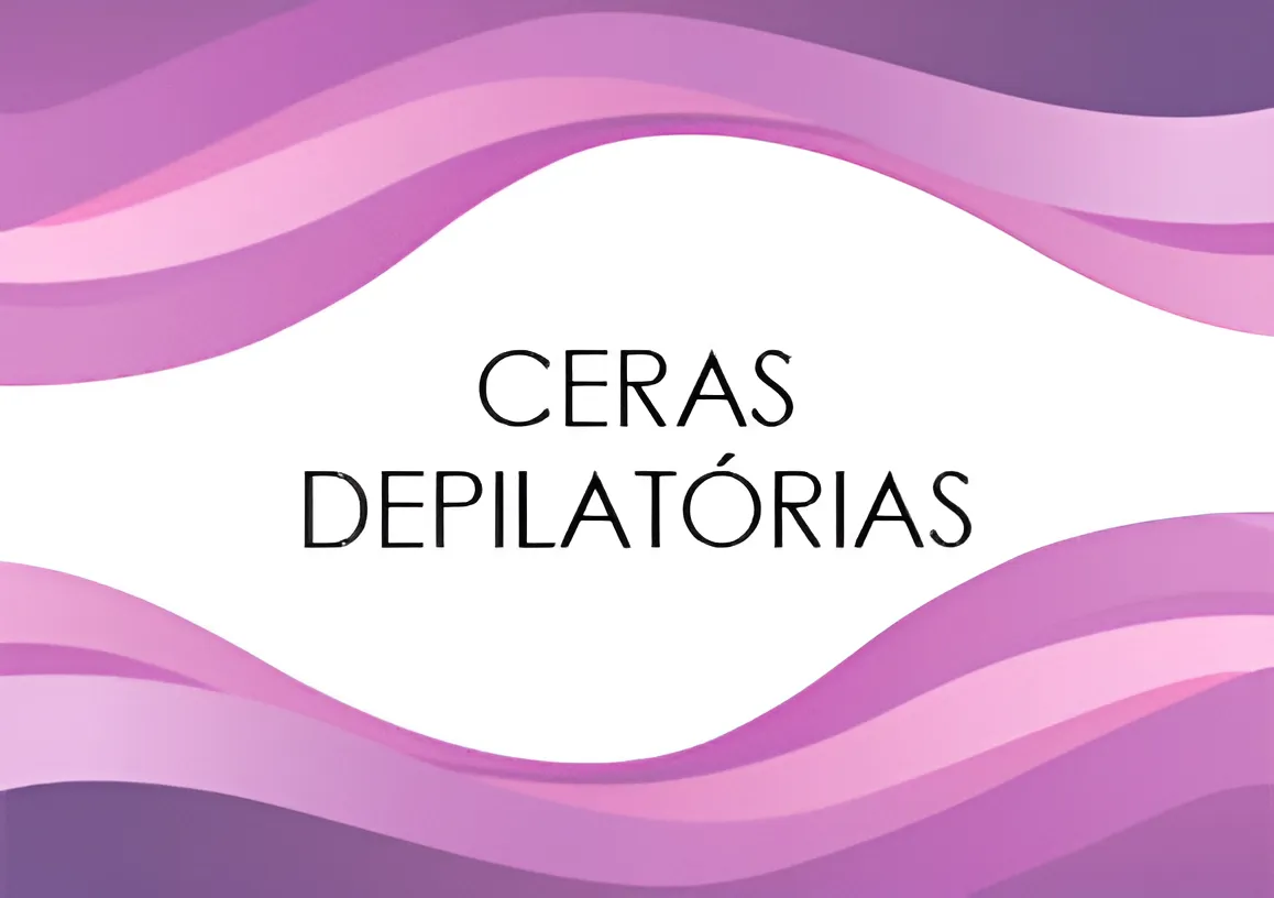 Ceras Depilatórias
