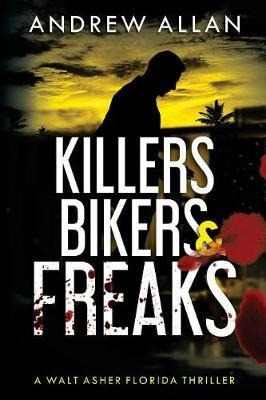 Libro Killers, Bikers & Freaks - Andrew Allan