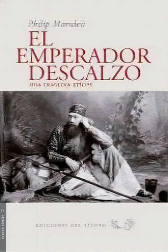 El Emperador Descalzo, De Marsden, Philip. Editorial Ediciones Del Viento, S.l., Tapa Blanda En Español