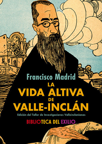 La Vida Altiva De Valle-inclan De Libreria Y Editorial Renac