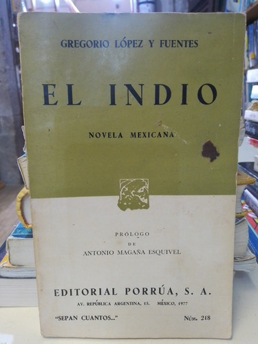 El Indio - Gregorio López Y Fuentes