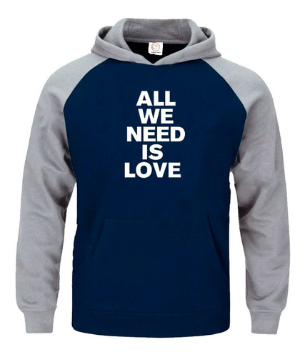 Hoodie Sweater Suéter Niños All We Need Is Love - Canserbero