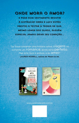 A geografia de nós dois, de Smith, Jennifer E.. Editorial Editora Record Ltda., capa mole em português, 2016