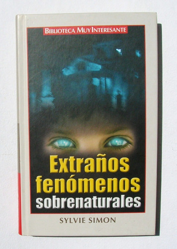 Sylvie Simon Extraños Fenomenos Sobrenaturales Libro 2004