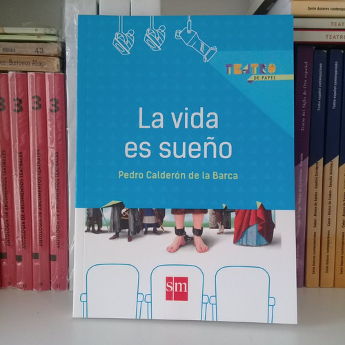 La Vida Es Sueño De Pedro Calderón De La Barca Para Jóvenes