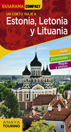 Guia De Turismo - Un Corto Viaje A Estonia Letonia Lituania