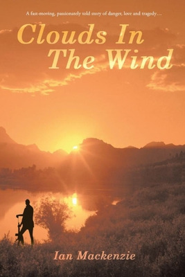 Libro Clouds In The Wind: A Passionately Told Story Of Da...