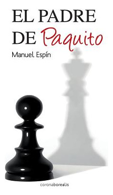 Libro El Padre De Paquito - Espin, Manuel