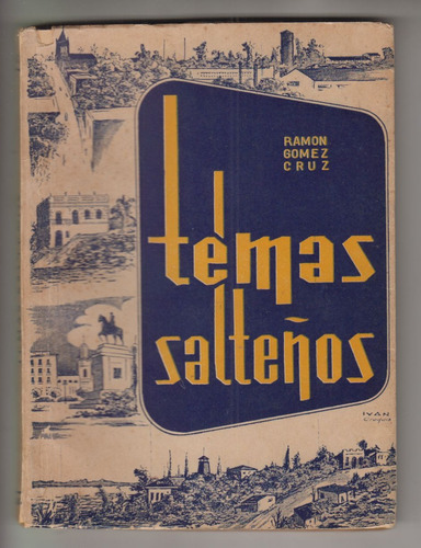 1955 Salto Temas Salteños Ramon Gomez Cruz Dedicado Muy Raro