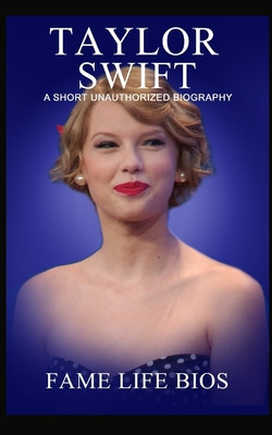 Libro Taylor Swift: A Short Unauthorized Biography - Bios...