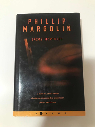 Libros Lazos Mortales De Phillip Margolin. Tapa Dura  U16