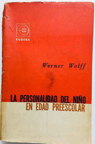 La Personalidad Del Niño En Edad Preescolar. Werner Wolf