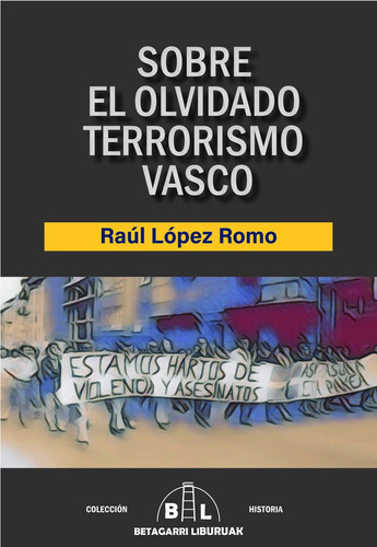 Sobre El Olvidado Terrorismo Vasco, De L Pez Romora L. Editorial Editorial Canal De Distribucion, Tapa Blanda En Español, 2023