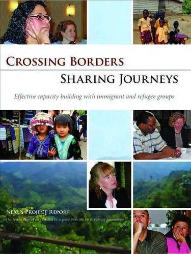 Crossing Borders - Sharing Journeys, De Sarah Gleason., Vol. 1. Editorial Fieldstone Alliance, Tapa Dura En Inglés
