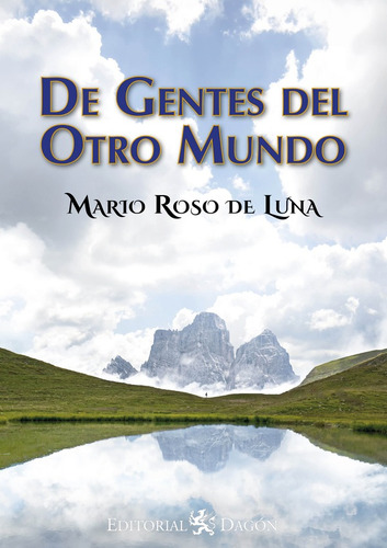 De Gentes Del Otro Mundo, De Mario Roso De Luna