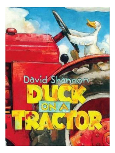 Duck On A Tractor - David Shannon. Eb08