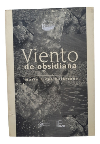 Viento De Obsidiana / Poesía/ Ma. Elena Solórzano / Bianchi 