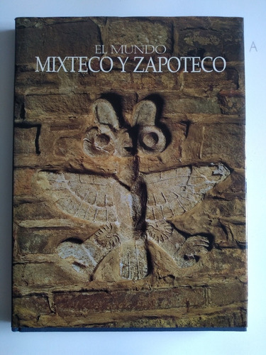 El Mundo Mixteco Y Zapoteco