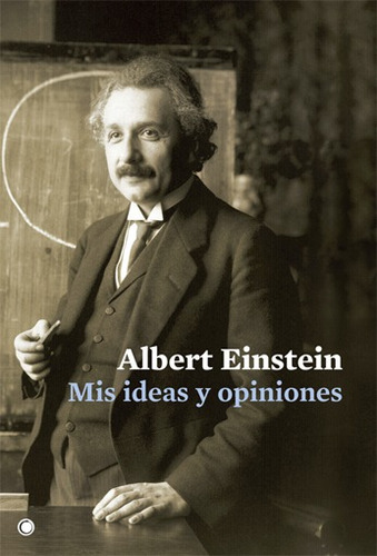 Libro Mis Ideas Y Opiniones - Einstein, Albert