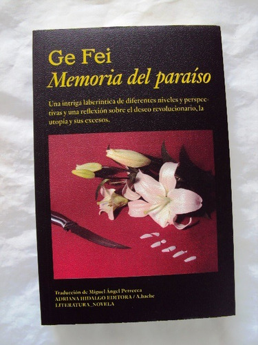 Ge Fei, Memoria Del Paraíso - Libro Nuevo - L32