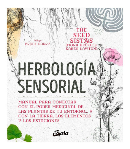 Herbologia Sensorial - Fiona Heckels