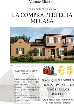 Libro La Compra Perfecta Mi Casa - Vicente Elizondo