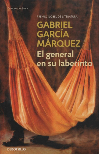 El General En Su Laberinto (bolsillo), De García Márquez, Gabriel. Editorial Debolsillo, Tapa Blanda En Español, 2003