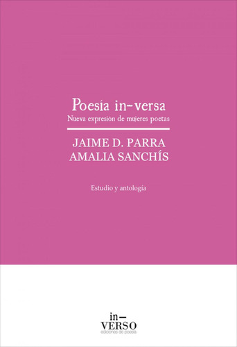Libro: Poesia In-versa. Parra, Jaime D. - Sanchís, Amalia. I