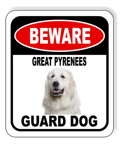 Cuidado Gran Perro Guardian Pirineo Señal Exterior Compuesto
