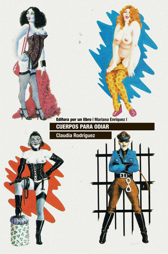 Libro Cuerpos Para Odiar - Rodriguez, Claudia