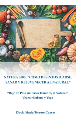 Libro Natura 3000: Como Desintoxicarse, Sanar Y Rejuvenec...